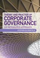 Theory and Practice of Corporate Governance di Stephen (Anglia Ruskin University Bloomfield edito da Cambridge University Press
