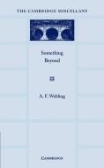 Something Beyond di A. F. Webling edito da Cambridge University Press