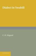 Dialect in Swahili di C. H. Stigand edito da Cambridge University Press