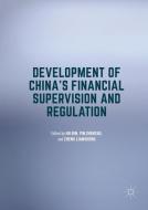 Development of China's Financial Supervision and Regulation edito da Palgrave Macmillan US
