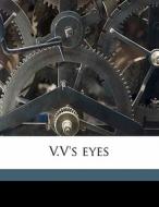 V.v's Eyes di Henry Sydnor Harrison edito da Nabu Press