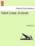 Hard Lines. A novel. Vol. I di Hawley Smart edito da British Library, Historical Print Editions
