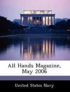 All Hands Magazine, May 2006 edito da Bibliogov