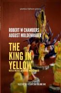 The King in Yellow di Robert W Chambers edito da Lulu.com