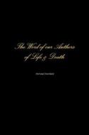 The Word Of Our Authors Of Life & Death di Michael Stansfield edito da Lulu.com