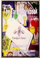 My Tarot Workbook di Carolyn Clairvoyant edito da Lulu.com