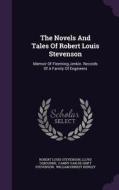 The Novels And Tales Of Robert Louis Stevenson di Robert Louis Stevenson, Professor Lloyd Osbourne edito da Palala Press