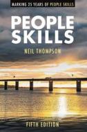 PEOPLE SKILLS di NEIL THOMPSON edito da PALGRAVE