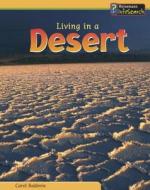 Living in a Desert di Carol Baldwin edito da Heinemann Educational Books