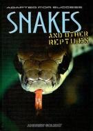 Snakes and Other Reptiles di Andrew Solway edito da Heinemann Educational Books