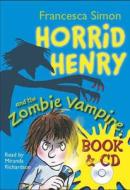 Horrid Henry And The Zombie Vampire di Francesca Simon edito da Hachette Children\'s Group