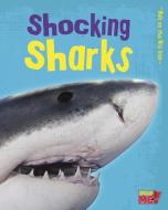 Shocking Sharks di Charlotte Guillain edito da RAINTREE