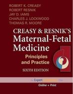 Creasy And Resnik\'s Maternal-fetal Medicine: Principles And Practice di Michael F. Greene, Robert K. Creasy, Robert Resnik, Jay D. Iams, Charles J. Lockwood, Thomas R. Moore edito da Elsevier - Health Sciences Division
