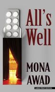 All's Well di Mona Awad edito da THORNDIKE PR