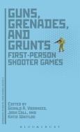 Guns, Grenades, and Grunts edito da Continuum Publishing Corporation