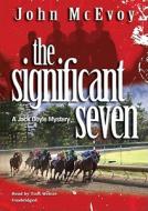 The Significant Seven di John McEvoy edito da Blackstone Audiobooks