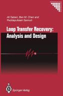 Loop Transfer Recovery: Analysis and Design di Ben M. Chen, Ali Saberi, Peddapullaiah Sannuti edito da Springer London