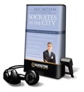 Socrates in the City di Eric Metaxas edito da Blackstone Audiobooks