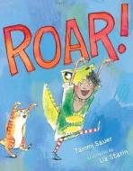 Roar! di Tammi Sauer edito da SIMON & SCHUSTER