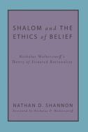 Shalom and the Ethics of Belief di Nathan D. Shannon edito da Pickwick Publications