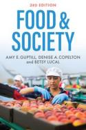 Food & Society: Principles And Paradoxes di Guptill edito da Polity Press
