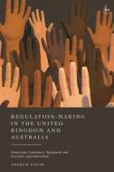 Regulation-Making In The United Kingdom And Australia di Edgar Andrew Edgar edito da Bloomsbury Publishing (UK)