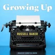 Growing Up di Russell Baker edito da Tantor Audio