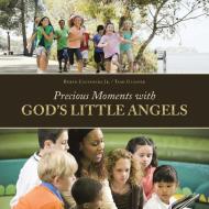 Precious Moments with God'S Little Angels di Ruben Tami Castaneda Jr. Glasper edito da AuthorHouse