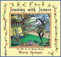 Jousting With Jesters di Martin Springett edito da Fitzhenry & Whiteside Ltd
