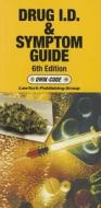 Drug Id & Symptom Guide: 6th Edition Qwik Code edito da Lawtech Publishing Co. Ltd
