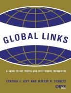 Global Links di Cynthia J. Levy edito da Oryx Press