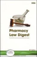 Pharmacy Law Digest di Joseph L. Fink, Jesse C. Vivian, Kim Keller Reid edito da Lippincott Williams And Wilkins