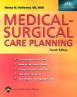 Medical-surgical Care Planning di Nancy Meyer Holloway edito da Lippincott Williams And Wilkins