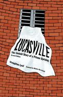 Lucasville di Staughton Lynd, Mumia Abu-Jamal edito da PM Press