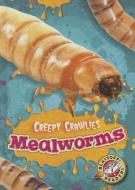 Mealworms di Kari Schuetz edito da PAPERBACKSHOP UK IMPORT