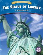 The Statue of Liberty: A Welcome Gift di Joanne Mattern edito da RED CHAIR PR