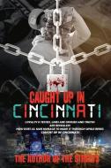 Caught Up in Cincinnati di Currie edito da BOOKBABY
