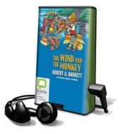 The Wind and the Monkey di Robert G. Barrett edito da Bolinda Publishing