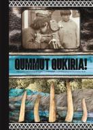 Qummut Qukiria! edito da Goose Lane Editions