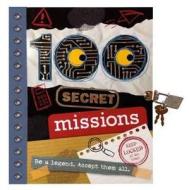 100 Secret Missions di Fiona Boon, Tim Bugbird edito da Make Believe Ideas