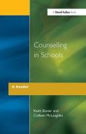 Counselling in Schools - A Reader di Keith Bovair edito da David Fulton Publishers