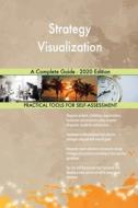 Strategy Visualization A Complete Guide di GERARDUS BLOKDYK edito da Lightning Source Uk Ltd