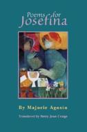 Poems for Josefina di Majorie Agosin, First Last edito da Sherman Asher Publishing