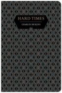 Hard Times di Charles Dickens edito da CHILTERN PUB