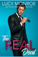 The Real Deal di Lucy Monroe edito da Createspace Independent Publishing Platform