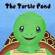 The Turtle Pond di Rosie Amazing edito da DOODLE LOVELY INC