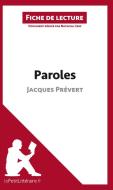 Ebook Paroles de Jacques Prévert (Fiche de lecture) di lePetitLitteraire, Natacha Cerf edito da lePetitLitteraire.fr