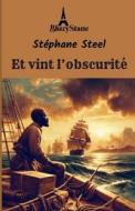 Et vint l'obscurité di Stéphane Steel edito da J.R. Cook Publishing
