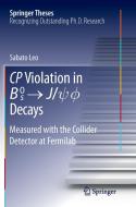 CP Violation in {B_s}^0 -> J/psi.phi Decays di Sabato Leo edito da Springer International Publishing