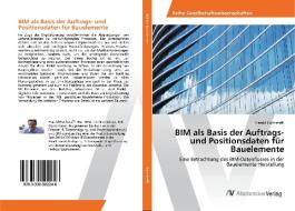 BIM als Basis der Auftrags- und Positionsdaten für Bauelemente di Harald Hochstaffl edito da AV Akademikerverlag